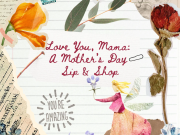 Wandering Wyld, Love You, Mama: A Mother's Day Sip & Shop