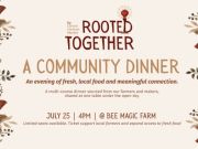 Carson Farmers Market, Rooted Together: A Community Dinner