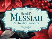 Tahoe Symphony Orchestra, Handel's Messiah - Truckee