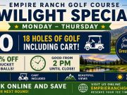 Empire Ranch Golf, Twilight Special
