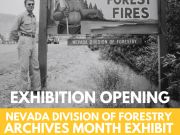 Carson City Events, Archives Exhibition: Nevada Division of Forestry