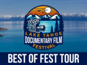 Brewery Arts Center, Lake Tahoe Documentary Film Festival - Best of Fest