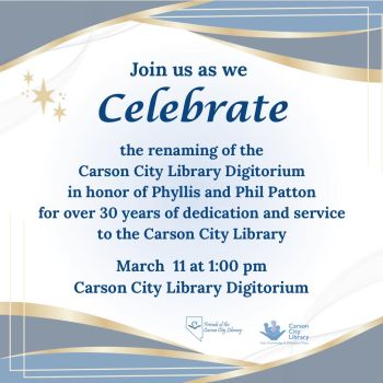 Friends of the Carson City Library, Celebrate the Library renaming the Digitorium to the Phyllis and Phil Patton Community Room