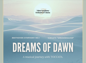 Tahoe Symphony Orchestra, Dreams of Dawn (Incline Village)