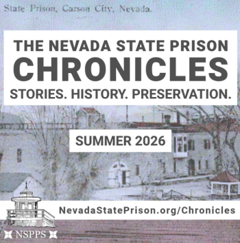 Nevada State Prison Preservation Society, Nevada State Prison Chronicles