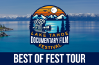 Brewery Arts Center, Lake Tahoe Documentary Film Festival Best of Fest Screening