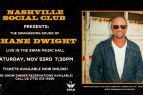 Nashville Social Club, Shane Dwight In Concert