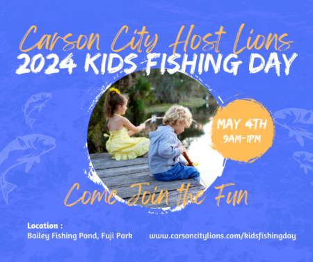 Carson City Events, 2024 Kids Fishing Day - Carson City Host Lions