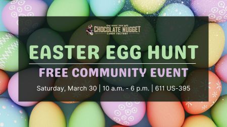 Chocolate Nugget Candy Factory, East Egg Hunt: Free Community Event