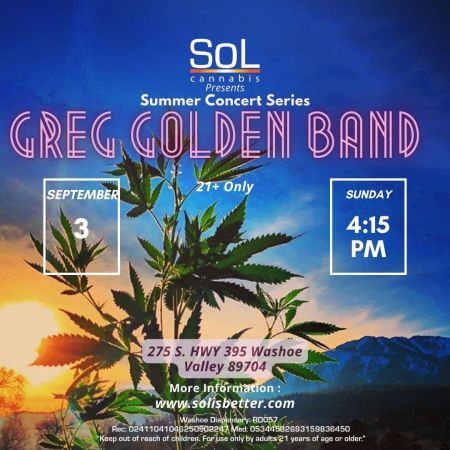 SoL Cannabis, Greg Golden Band
