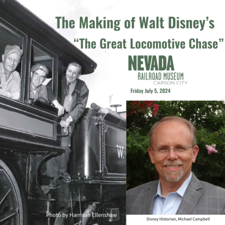 Nevada State Railroad Museum, The Making of Walt Disney's "The Great Locomotive Chase"