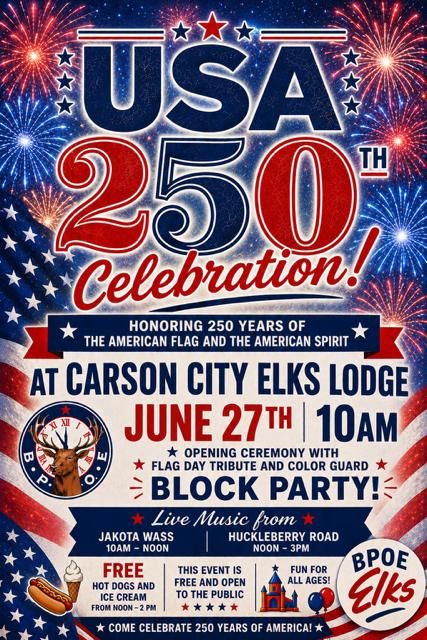 Elks Lodge #2177 Carson City, USA 250th Celebration Block Party