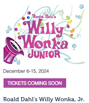 Wild Horse Children's Theater, Willy Wonka, Jr.