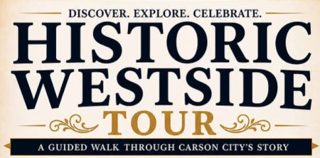 Carson City Historical Society, Stars, Stripes, Steps & Stories: Carson City’s Historic Westside Walking Tour