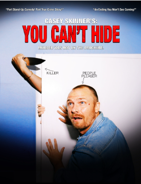 Brewery Arts Center, You Can't Hide ~ A One Man Comedy Show