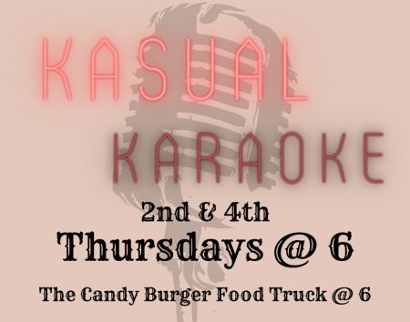 The Tap Shack, Kasual Karaoke - Candy Burger Food Truck