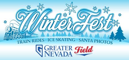 Everything Nevada, Winterfest at Greater Nevada Field