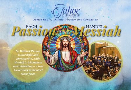 Tahoe Symphony Orchestra, Bach's St. Matthew Passion